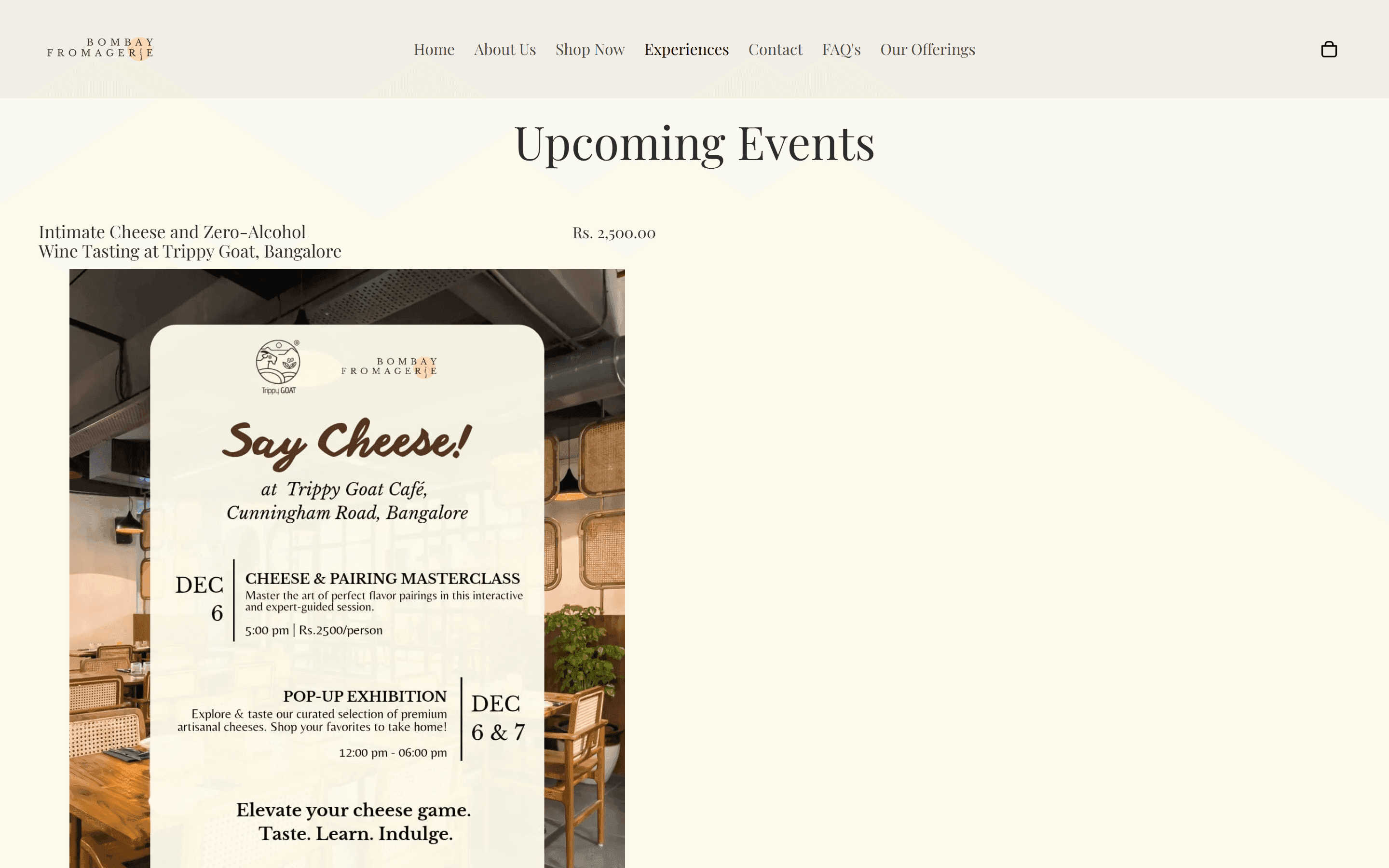 Bombay Fromagerie — Experiences